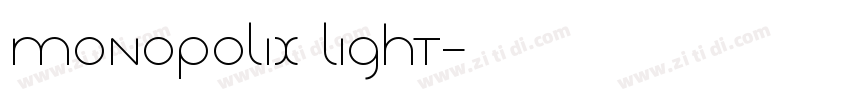 Monopolix Light字体转换